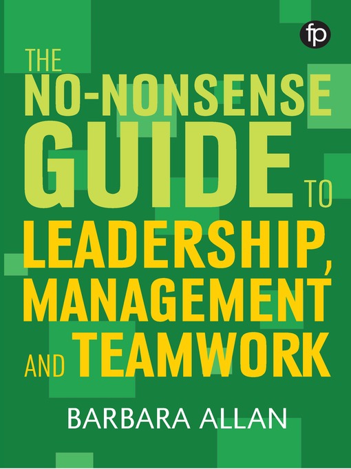 Cover image for The No-Nonsense Guide to Leadership, Management and Teamwork